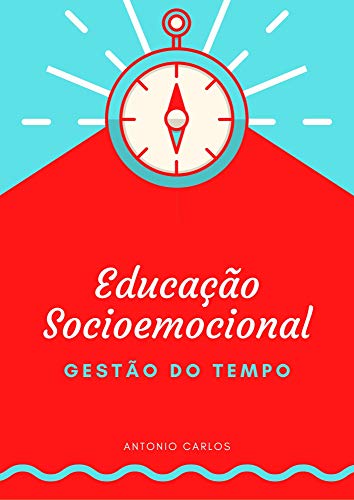 Capa do livro: Educação Socioemocional – Gestão do Tempo - Ler Online pdf