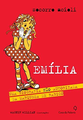 Livro PDF Emília: uma biografia não autorizada da Marquesa de Rabicó