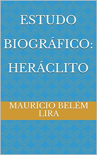 Livro PDF: Estudo Biográfico: Heráclito