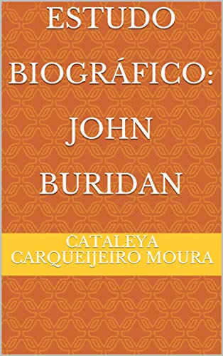 Capa do livro: Estudo Biográfico: John Buridan - Ler Online pdf