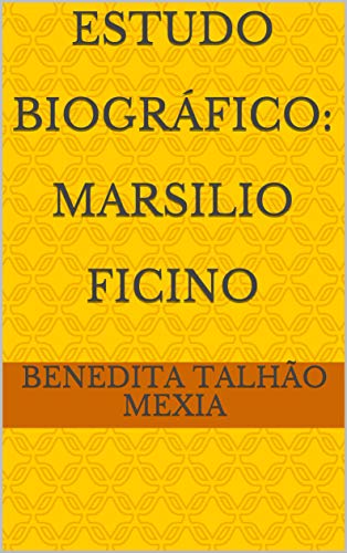 Livro PDF: Estudo biográfico: Marsilio Ficino
