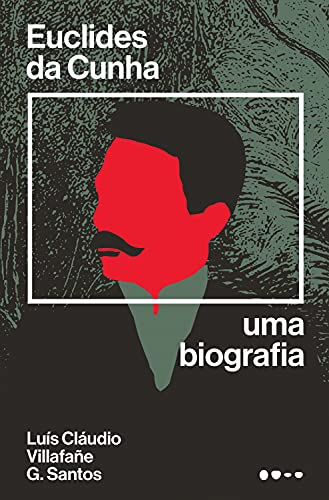 Livro PDF Euclides da Cunha: Uma biografia