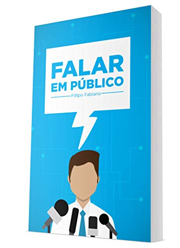 Capa do livro: Falar em Público : Guia com técnicas para falar bem em público - Ler Online pdf