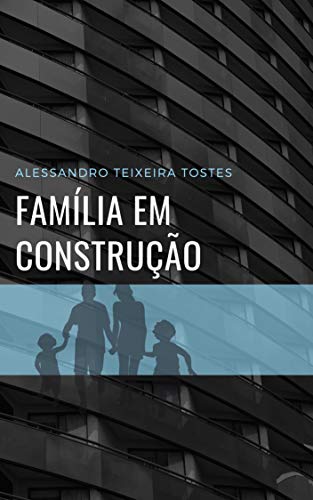 Capa do livro: Família em Construção - Ler Online pdf