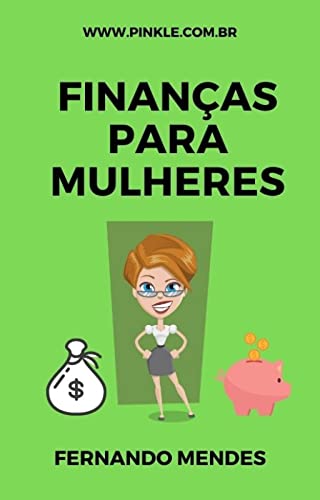 Livro PDF Finanças para Mulheres: Cuidando da sua Saúde Financeira