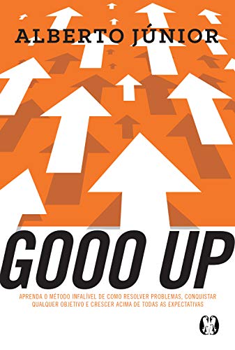 Capa do livro: Gooo Up!: Aprenda o método infalível de como resolver problemas, conquistar qualquer objetivo e crescer acima de todas as expectativas - Ler Online pdf