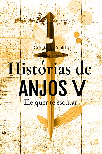 Capa do livro: Histórias de Anjos V: Ele quer te ouvir - Ler Online pdf