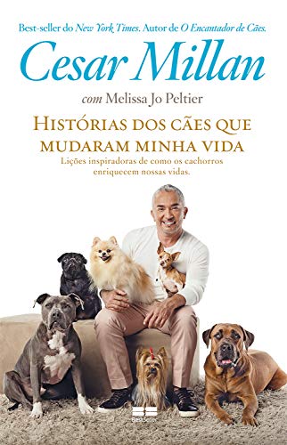 Capa do livro: Histórias dos cães que mudaram minha vida - Ler Online pdf