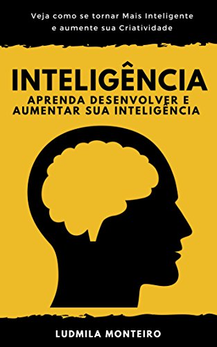 Livro PDF Inteligência: Aprenda Desenvolver e Aumentar sua Inteligência