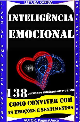 Capa do livro: INTELIGÊNCIA EMOCIONAL: COMO CONVIVER BEM COM AS EMOÇÕES E SENTIMENTOS - Ler Online pdf