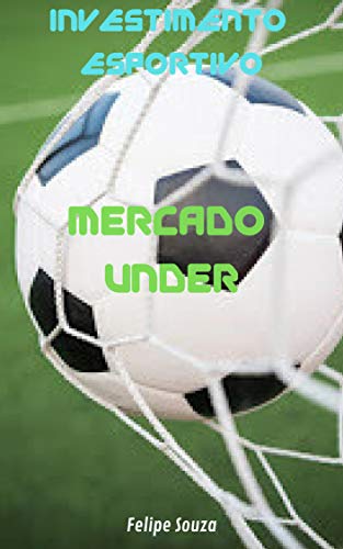 Livro PDF: Investimento Esportivo – Mercado Under