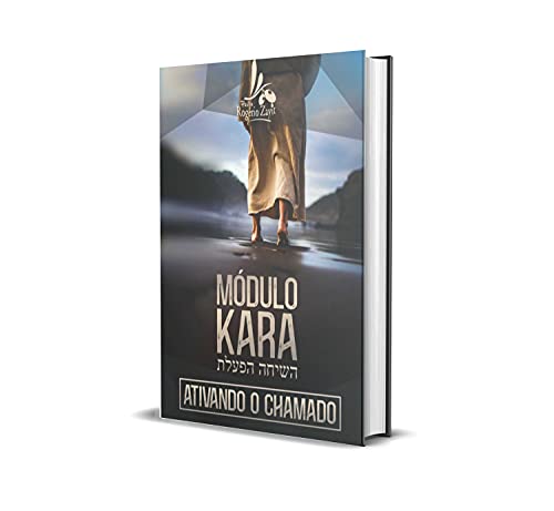 Livro PDF KARA- ATIVANDO O CHAMADO: AS CHAVES PARA VOCÊ DESCOBRIR O SEU CHAMADO