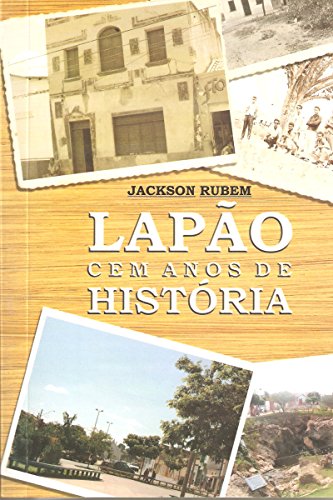 Capa do livro: Lapão, Cem Anos de História - Ler Online pdf