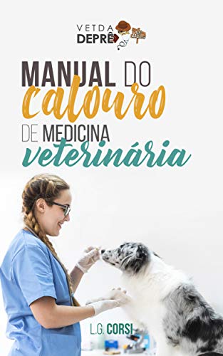 Livro PDF: Manual do Calouro de Medicina Veterinária: Um guia para calouros perdidos e veteranos desavisados