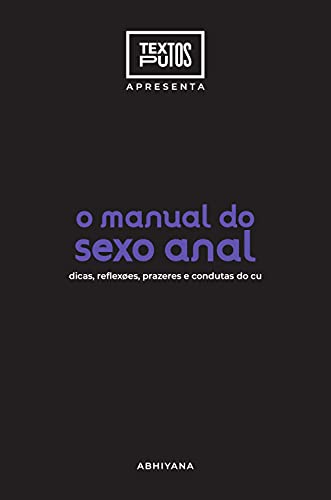 Livro PDF Manual do sexo anal: dicas, reflexões, prazeres e condutas do cu