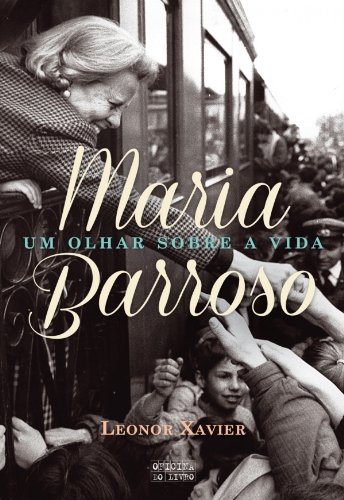 Livro PDF Maria Barroso Um olhar sobre a vida