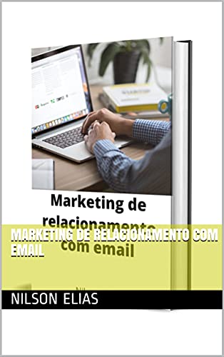 Capa do livro: Marketing de relacionamento com email - Ler Online pdf