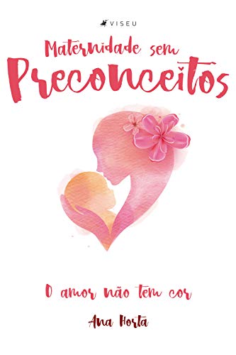 Capa do livro: Maternidade sem preconceitos: O amor não tem cor - Ler Online pdf