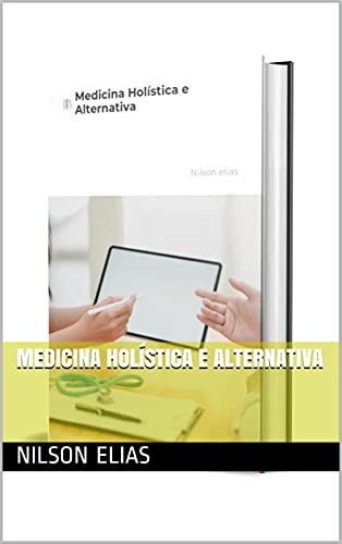 Livro PDF: Medicina Holística e Alternativa