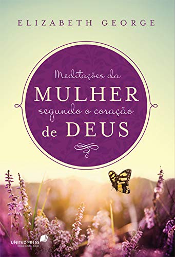 Capa do livro: Meditações da mulher segundo o coração de Deus - Ler Online pdf