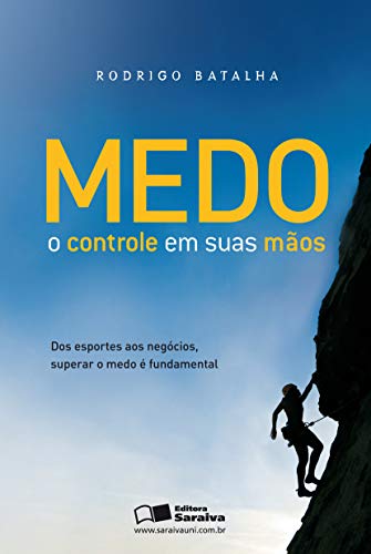 Capa do livro: MEDO: O Controle Em Suas Mãos - Ler Online pdf