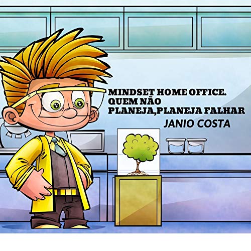 Capa do livro: MINDSET HOME OFFICE: QUEM NÃO PLANEJA,PLANEJA FALHAR - Ler Online pdf