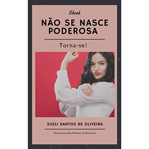 Capa do livro: Não se nasce Poderosa, Torna-se! - Ler Online pdf