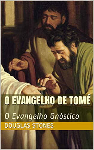 Capa do livro: O Evangelho de Tomé: O Evangelho Gnóstico - Ler Online pdf