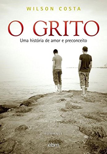 Capa do livro: O GRITO: Uma História de Amor e Preconceito - Ler Online pdf