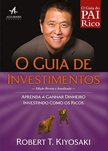 Livro PDF O Guia de Investimentos: Aprenda a ganhar dinheiro investindo como os ricos