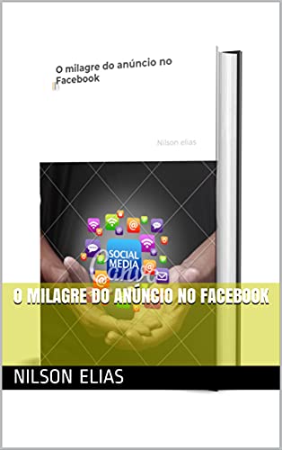 Capa do livro: O milagre do anúncio no Facebook - Ler Online pdf