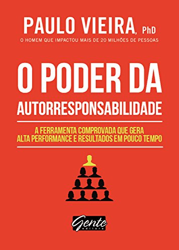 Capa do livro: O poder da autorresponsabilidade: A ferramenta comprovada que gera alta performance e resultados em pouco tempo - Ler Online pdf