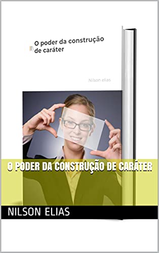 Capa do livro: O poder da construção de caráter - Ler Online pdf