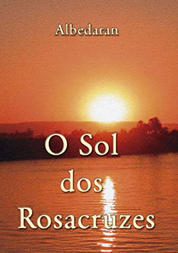 Livro PDF: O Sol dos Rosacruzes