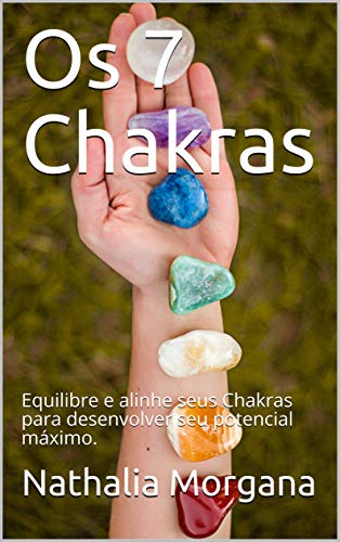 Livro PDF Os 7 Chakras: Desequilíbrios psicofísicos