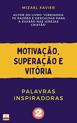 Capa do livro: PALAVRAS INSPIRADORAS: Motivação, superação e vitória - Ler Online pdf