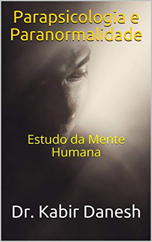 Capa do livro: Parapsicologia e Paranormalidade: Estudo da Mente Humana - Ler Online pdf