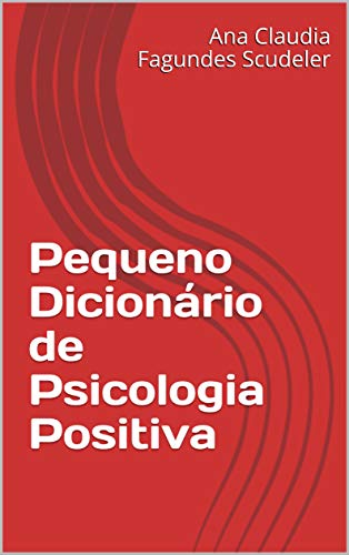Livro PDF Pequeno Dicionário de Psicologia Positiva