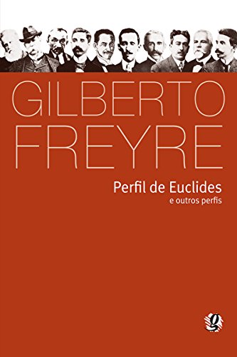 Livro PDF Perfil de Euclides e outros perfis (Gilberto Freyre)