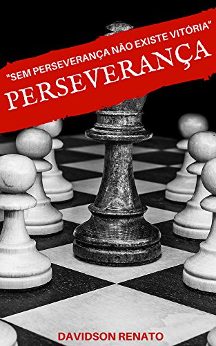 Livro PDF Perseverança: Sem Perseverança Não Existe Vitória