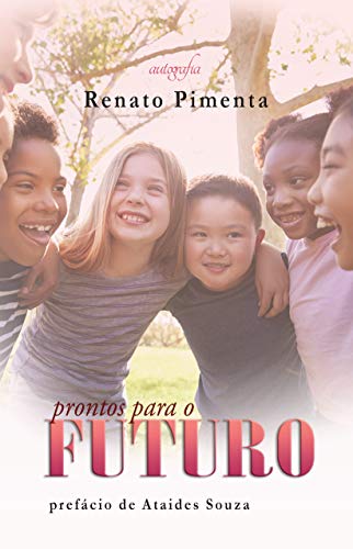 Capa do livro: Prontos para o futuro: prefácio Ataides Souza - Ler Online pdf