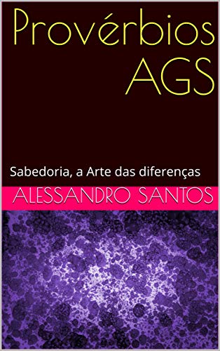 Capa do livro: Provérbios AGS: Sabedoria, a Arte das diferenças - Ler Online pdf