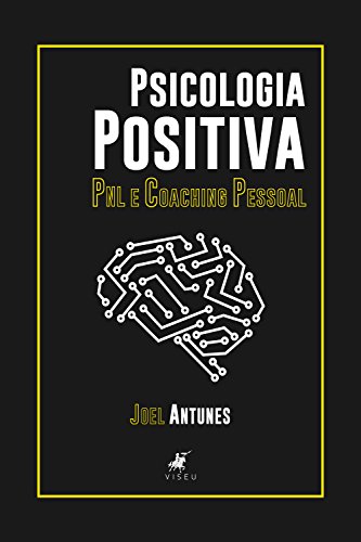 Livro PDF Psicologia Positiva: PNL e Coaching pessoal