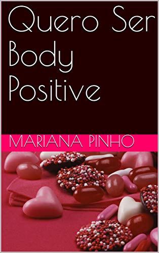 Capa do livro: Quero Ser Body Positive - Ler Online pdf