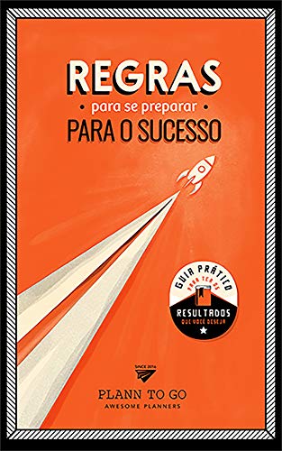 Capa do livro: Regras para se preparar para o sucesso: Guia prático para ter os resultados que você deseja - Ler Online pdf