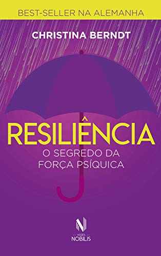 Capa do livro: Resiliência – O segredo da força psíquica (Nobilis) - Ler Online pdf
