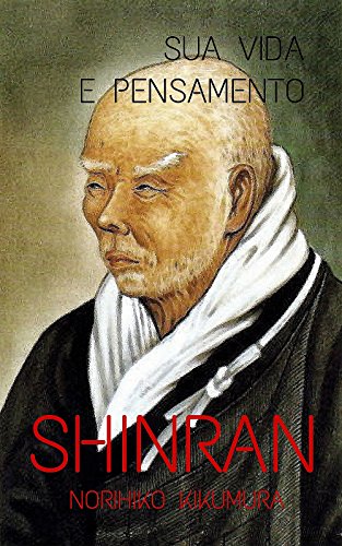 Capa do livro: Shinran: Sua Vida e Pensamento - Ler Online pdf
