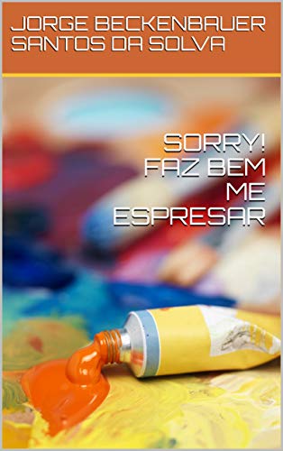 Capa do livro: SORRY! FAZ BEM ME ESPRESAR (1) - Ler Online pdf