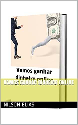 Capa do livro: Vamos ganhar dinheiro online - Ler Online pdf