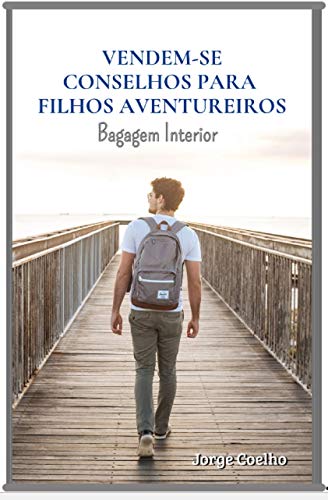 Capa do livro: Vendem-se conselhos para filhos aventureiros: Bagagem interior - Ler Online pdf